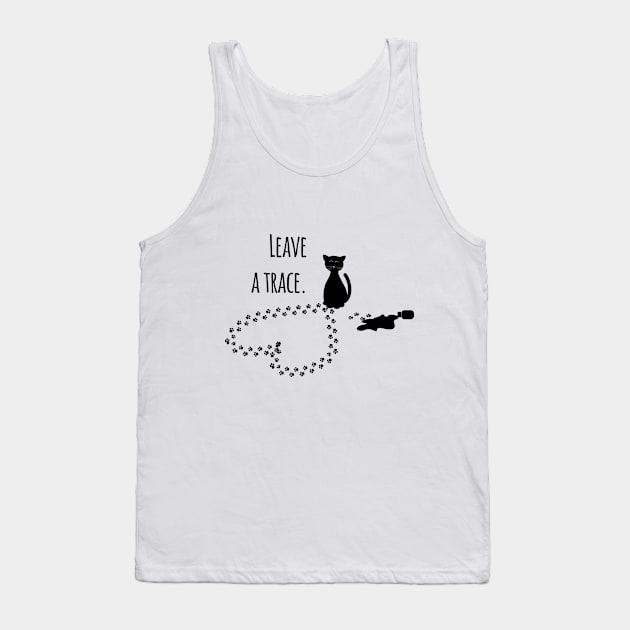 Leave a trace Tank Top by TinkM